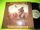 BROKEN BONES BONECRUSHER LP UK82 PUNK DISCHARGE EXPLOITED BLITZ