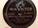 BLUES: ARTHUR ‘BIG BOY’ CRUDUP - ‘MEAN OLD FRISCO BLUES' RCA VICTOR 78 E+ COPY