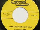 CARTER RAYS Take Everything But You GRAND 45 early doo wop R&B VG++ HEAR