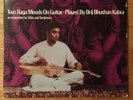 Two Raga Moods On Guitar • Played By Brij Bhushan Kabra   WPS 21452 Vinyl LP