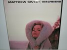 Rare MATTHEW SWEET - Girlfriend LP Vinyl ( 1991 Zoo / BMG Pressing )