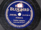 311g5.  Huddie Leadbelly - Roberta & The Red Cross Store Blues - Bluebird B-8709