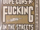 DOPE GUNS & F#€KING STREETS 7” MINT Amrep Melvins Dwarves Helmet Gas Huffer 1990
