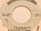 BLACK GOSPEL Rev. J.T. & Sister Barnett On Brother Love YOU CAN GO ON 45 VG