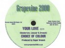 CHOICE OF COLOUR Your Love GRAPEVINE 2000 ( Northern Soul )