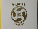WILDFIRE - Smokin’ (1996 ltd. ed. Or reissue; '70 demo-only heavy psych) M-/M-