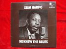 Slim Harpo- He Knew The Blues UK LP/ Album on Blue Horizon 1970 1st Press EX
