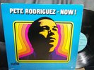 PETE RODRIGUEZ - NOW - LP VINYL RECORD BOOGALOO GUAGUANCO -LPA-881