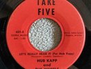 Hub Kapp And the Wheels - Take Five 631-5  - 1969 - 45 RPM  - Vinyl