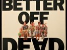 BETTER OFF DEAD SOUNDTRACK OST 1985 VINYL LP RUPERT HINE E.G. DAILY TERI NUNN