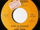 ELMER PARKER-GOING TO LOUISIANA ON RARE BIRD FUNK 45-STRONG VG+ HEAR