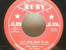 45 Rockabilly BOBBY MARTIN & THE TUNE TWISTERS Give Your Heart To Me RUBY 390