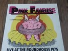 PINK FAIRIES - LIVE AT THE ROUNDHOUSE 1975 LP NEW