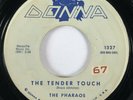 PHAROAS The Tender Touch / Heads Up, High Hopes Donna Doo Wop R&B 45 HEAR