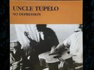 Uncle Tupelo No Depression 180gm vinyl LP