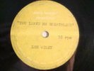 78 : ACETATE - LEE WILEY - YOU LEAVE ME BREATHLESS - ONLY ORIGINAL COPY