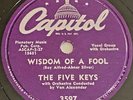 THE FIVE KEYS Wisdom Of A Fool 1956 CAPITOL 3597 Original DOO WOP 78 VG+/EX