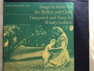 Woody Guthrie ?Songs To Grow On For Mother And Child Volume 0, Folkways FC 7015