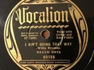 Vocalion 03156 Hokum Boys (Broonzy) I AIN'T GOIN' THAT WAY E- 78 rpm Hokum Blues