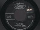 THE PIXIES THREE Love Me Love Me/Your Way 45 7