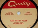 Quality 1776 The Imperials Tears On My Pillow / Two People In The World 78rpm EE
