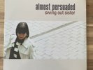 Swing Out Sister - Almost Persuaded - Brand New & Sealed Vinyl LP - SOSLP1701