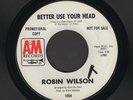 ROBIN WILSON Better Use Your Head/Walk Away 45 7