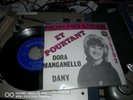 disque vinyle : Dany  / Dora Manganello ?– Et Pourtant / Non Ho L'Eta