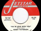 NORTHERN SOUL - BOBBY PATTERSON - I'M IN LOVE WITH YOU - JETSTAR - 