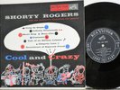 Shorty Rogers Cool And Crazy RCA LPM 3138 Original 10