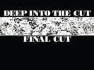 FINAL CUT-DEEP INTO THE CUT (US IMPORT) VINYL LP NEW