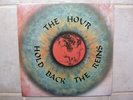 The Hour-Hold Back The Reins 1989 Original U.S. Sunnyata LOFM 622 SIS M/Stone M