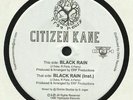 CITIZEN KANE - Black Rain - Vinyl (7