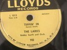 THE LARKS 78 rpm -- IF IT'S A CRIME / TIPPIN'   LLOYDS 110   E
