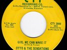 NORTHERN SOUL -OTTO & THE SENSATIONS - GIRL WE CAN MAKE IT - C T I -  
