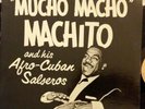 MACHITO: Mucho Macho [& His Afro-Cuban Salseros] LP Pablo Records 2625-712 GD-