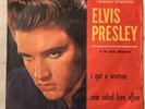 ELVIS PRESLEY I GOT A WOMAN - ONE SIDED LOVE AFFAIR - 45 RCA ITALIANA