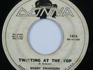 Rockabilly Garage 45 BOBBY SWANSON Twisting At The Top DONNA wlp HEAR *