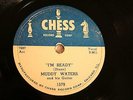 50'S BLUES MUDDY WATERS I'm Ready / I Don' Know Why CHESS 1579