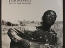 FRED MCDOWELL: The Alan Lomax Recordings LP (recorded by Alan Lomax in Como, Mi