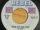 Johnny Rebel ?– Kajun Klu Klux Klan - 1966 - 45RPM - Reb Rebel ?– No. 504