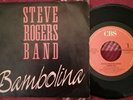 STEVE ROGERS BAND-RARO LP45- BAMBOLINA - STORIE INUTILI-VASCO ROSSI-RIVA-SOLIERI