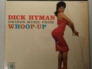 Dick Hyman ?/ Swings Music From Whoop-Up 1959 VINYL LP (VG) CHEESECAKE COVER VG+