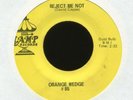 THE ORANGE WEDGE Reject Me Not on Lamp Garage 45 Hear