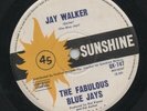 THE FABULOUS BLUE JAYS  Rare 1964 Aust Only 7
