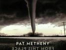 METHENY, Pat - From This Place - Vinyl (140 gram vinyl 2xLP)