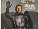 RINGO STARR  ONLY YOU - CALL ME  7