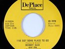 Crossover Soul 45 - Bobby Sax - I've Got Some Place To Go - DePlace - VG++ mp3