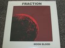FRACTION - MOON BLOOD - HARD PSYCH - NEW LP RECORD