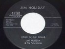JIM HOLIDAY & Futuretones Voice Of The Drums/All I Want Is You Wop Wop 4-Star 45